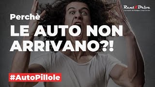 Perché le auto non arrivano Facciamo chiarezza [upl. by Brittni158]