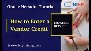 How to Enter and Apply a Vendor Credit in Netsuite  NetSuite Tutorial  NetSuite Training [upl. by Philps80]