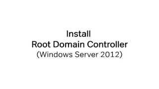 Install a root domain controller Windows Server 2012 [upl. by Htezzil158]