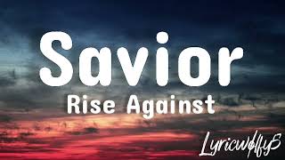 Savior  Rise Against Lyrics [upl. by Algar]