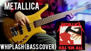 Metallica whiplashBass Cover [upl. by Dinsdale250]