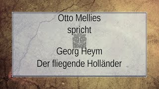 Georg Heym „Der fliegende Holländer“ 1911 [upl. by Flower]