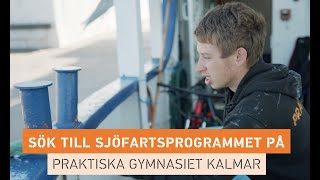 Sjöfartsprogrammet I Praktiska Gymnasiet Kalmar [upl. by Assisi]