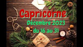 🎄Capricorne du 16 au 31 décembre 2023✨ [upl. by Enaywd]