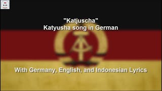 Katjuscha  Katyusha in German  With Lyrics [upl. by Ojadnama933]