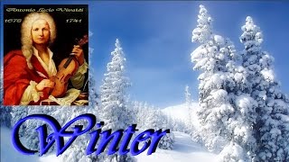 ANTONIO VIVALDI  L Inverno Winter  full version [upl. by Arianne]