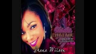 Give Me You  Shana Wilson [upl. by Anoek981]