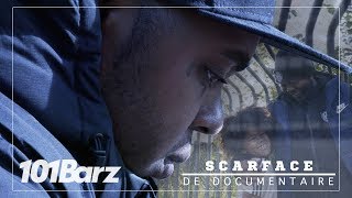 SCARFACE De Documentaire  101Barz [upl. by Helm]