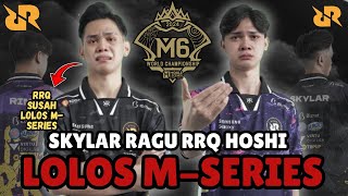 RRQ SUSAH LOLOS MSERIES SKYLAR RAGU RRQ HOSHI AKAN IKUT TURNAMENT MSERIES rrqhoshi rrq mplid [upl. by Wylde]