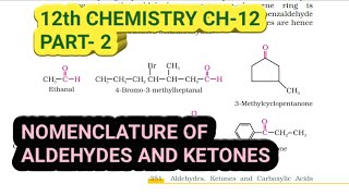 12th Chemistry Ch12Part2Nomenclature of Aldehydes amp KetonesStudy with Farru [upl. by Barbe]