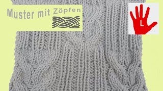 Stricken  Linkshänder  Zopfmuster mit Rippen [upl. by Yuille]