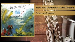 Paolo Fresu Sextet feat David Liebman  Pocket dayMorgana [upl. by Yntirb]