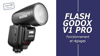 Flash Godox V1 Pro  Fonctionnement et réglages [upl. by Eneladgam]