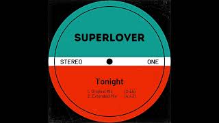 Superlover  Tonight Original Mix [upl. by Broek]