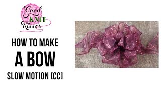 How to Make a Bow step by step 1 video SLOW with CC Crafts [upl. by Casanova]