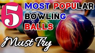 5 Most Popular Bowling Balls 2024 bowling sports [upl. by Leunam665]