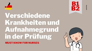 Krankheiten und Aufnahmegrund für die Pflege Prüfung  telc B1B2 Learn German for Nurses [upl. by Heidy]