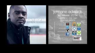 JERMAINE EDWARDS Wont Stop Me [upl. by Karola256]