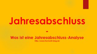 Jahresabschluss  Was ist eine JahresabschlussAnalyse [upl. by Hassadah]