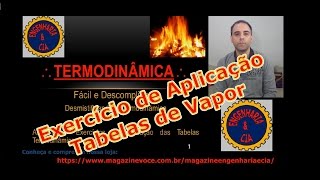 8 Tabelas Termodinâmicas Exercício de Aplicação  Por Micelli Camargo [upl. by Felisha391]