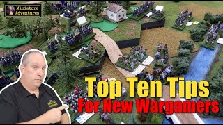 Top Ten Tips for New Wargamers [upl. by Akimaj997]