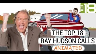 The Top 18 Ray Hudson Calls Brought To Life [upl. by Griffie518]