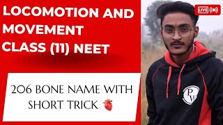 LOCOMOTION AND MOVEMENT CLASS 11NEET  SHORT TRICK OF TOTAL 206 🦴 BONES IN HUMAN DETAILED Name [upl. by Belcher]