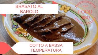 BRASATO AL BAROLO  COTTO A BASSA TEMPERATURA [upl. by Des]