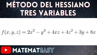 📌 Método del Hessiano  Máximos y Mínimos Relativos en Tres Variables [upl. by Nils]