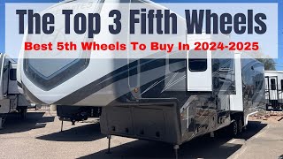 The Top 3 Fifth Wheel RVs For Quality In 20242025 [upl. by Tound373]