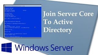 Join Windows Server 1709 Server Core to Active Directory Domain [upl. by Farand]