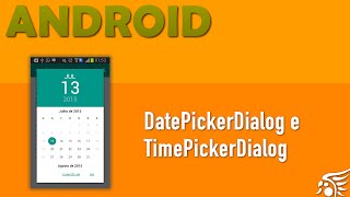 Date e Time PickerDialog Material Design Android  Parte 16 [upl. by Ynnam]