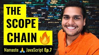 The Scope Chain 🔥Scope amp Lexical Environment  Namaste JavaScript Ep 7 [upl. by Limoli572]