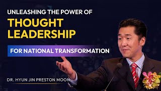 Unleashing the Power of Thought Leadership for National Transformation [upl. by Evalyn279]