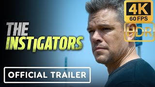 The Instigators  Official Trailer 4K UHDR [upl. by Philan]