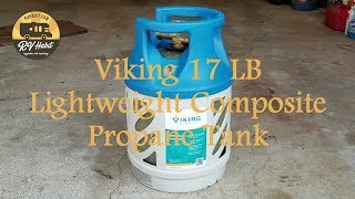 17lb Capacity Lightweight Composite Propane  LPG Tank  Cylinder by Viking  Review [upl. by Seadon]