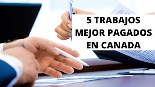 Trabajos con mejor sueldo en Canada 2021 [upl. by Hansel]