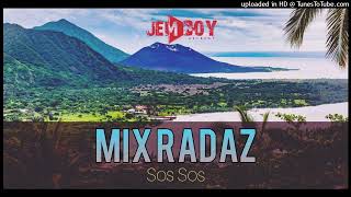 Mix Radaz Sos Sos [upl. by Tati610]