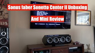 Sonus Faber Sonetto Center II Unboxing and Mini Review [upl. by Emile]