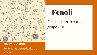 FENOLI  Proprietati chimice reactii determinate de grupa OH [upl. by Eremihc]