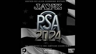 PSA 2024 Public Service Announcementquot  JayZ The Superstar DJ ROS Campaign Season Remix [upl. by Myk]