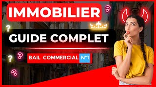 🔴 LES SECRETS DU BAIL COMMERCIAL GUIDE COMPLET POUR 2024 1 😱 [upl. by Hainahpez]