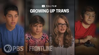 Growing Up Trans full documentary  FRONTLINE [upl. by Sirromaj]