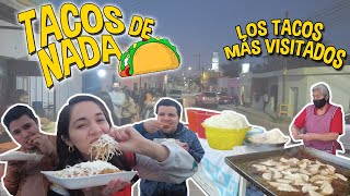 LOS TACOS DE NADA  Los tacos más visitados desde hace 38 años en HERMOSILLO [upl. by Haidabez95]