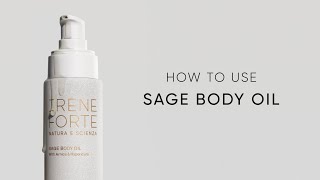 Introducing Sage Body Oil  Irene Forte Skincare [upl. by Krenn696]