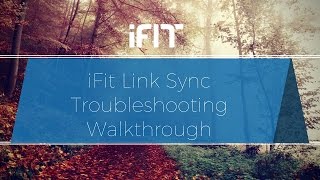 iFit Link Sync Troubleshooting [upl. by Elynad]