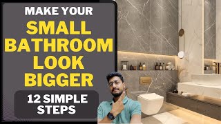 Make you SMALL BATHROOM look bigger with just 12 simple steps Create a spacious bathroom design [upl. by Giglio823]