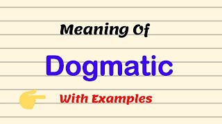 Meaning Of DOGMATIC  Examples  Pronunciation UrduHindi [upl. by Yremrej130]