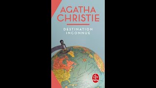 Destination Inconnue Agatha Christie [upl. by Anelrihs]