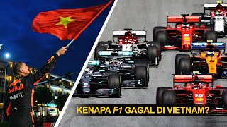 Kenapa F1 Gagal Balapan di Vietnam [upl. by Anilegnave32]